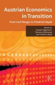 Austrian Economics in Transition: From Carl Menger to Friedrich Hayek
