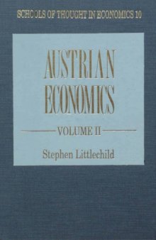Austrian Economics Vol. II (Schools of Thought in Economics)