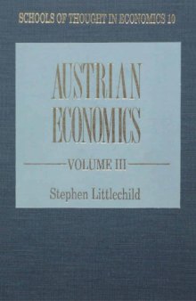 Austrian Economics Vol. III (Schools of Thought in Economics)