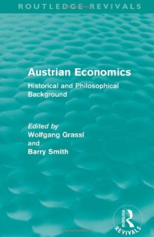 Austrian Economics: Historical and Philosophical Background