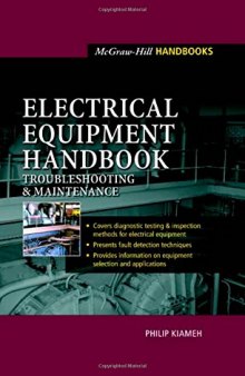 Electrical Equipment Handbook : Troubleshooting and Maintenance