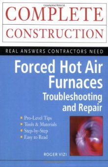 Forced Hot Air Furnaces : Troubleshooting and Repair