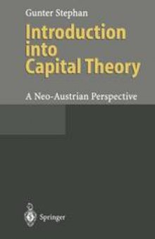 Introduction into Capital Theory: A Neo-Austrian Perspective