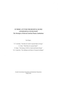 Is there a Future for Regional Banks and Regional Exchanges?: The Strategies of Selected Austrian Finance Institutions