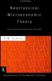 Neoclassical Microeconomic Theory: The Founding Austrian Vision 