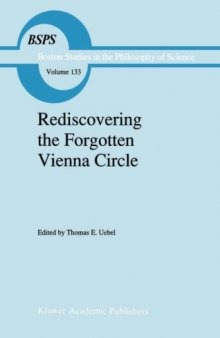 Rediscovering the Forgotten Vienna Circle: Austrian Studies on Otto Neurath and the Vienna Circle