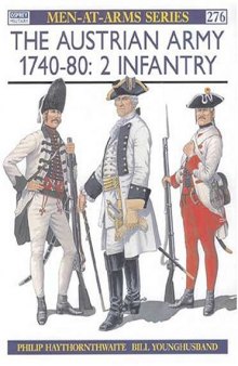 The Austrian Army 1740-80 (2): Infantry (Men-at-Arms)
