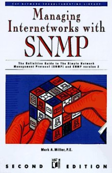 Managing internetworks with SNMP: the definitive guide to the Simple Network Management Protocal, SNMPv2, RMON, and RMON2