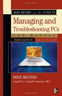 Mike Meyers' CompTIA A  Guide to Managing & Troubleshooting PCs Lab Manual