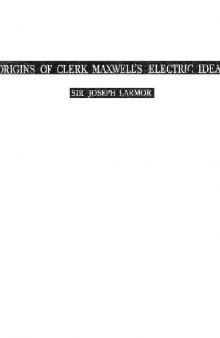 Origins of Clerk Maxwell's electric ideas