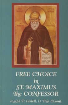 Free Choice in St. Maximus the Confessor