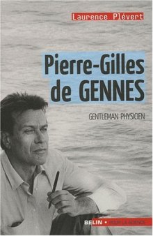 Pierre-Gilles de Gennes : Gentleman physicien  