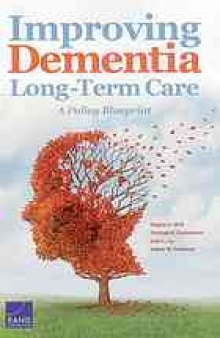 Improving dementia long-term care : a policy blueprint