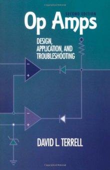 Op Amps: Design, Application, and Troubleshooting, 