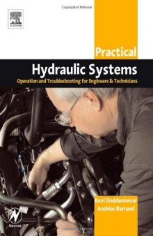 Practical Hydraulic Systems: Operation and Troubleshooting for Engineers and Technicians (Practical Professional Books)