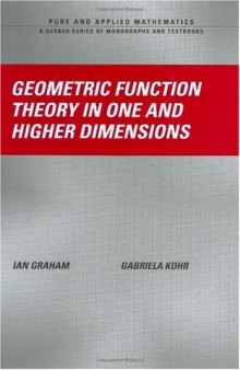 Geometric Function Theory in One and Higher Dimensions