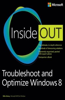 Troubleshoot and Optimize Windows 8 Inside Out: The ultimate, in-depth troubleshooting and optimizing reference