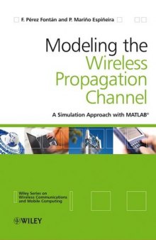 Modeling the Wireless Propagation Channel