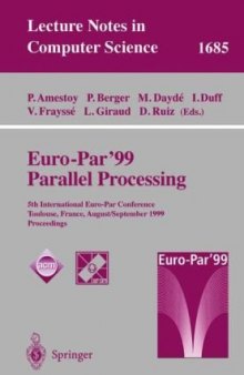 Euro-Par’99 Parallel Processing: 5th International Euro-Par Conference Toulouse, France, August 31 – September 3, 1999 Proceedings