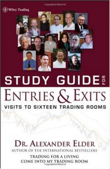 Study Guide for Entries and Exits: Visits to 16 Trading Rooms 