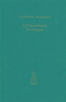 Der Sasanidische Archetypus: Untersuchungen zu Schreibung und Lautgestalt des Avestischen