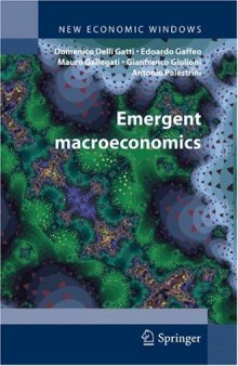 Emergent Macroeconomics: An Agent-Based Approach to Business Fluctuations (New Economic Windows)
