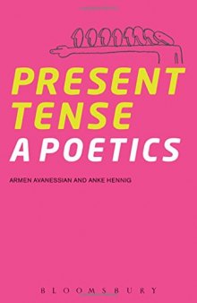 Present tense : a poetics