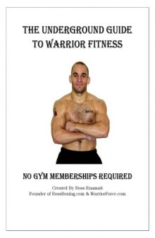 The Underground Guide To Warrior Fitness: High Performance Bodyweight Training