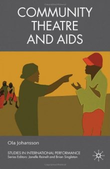 Community Theatre and AIDS (Studies in International Performance)  