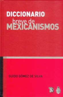 Diccionario Breve de Mexicanismos (Lengua y Estudios Literarios)  
