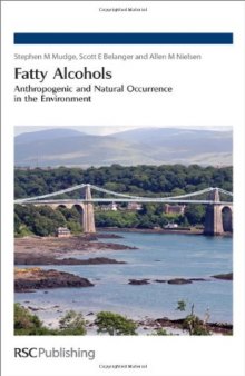 Fatty Alcohols: Anthropogenic and Natural Occurrence in the Environment