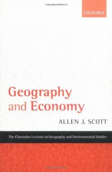 Geography and Economy (Clarendon Lectures in Geography and Environmental Studies)