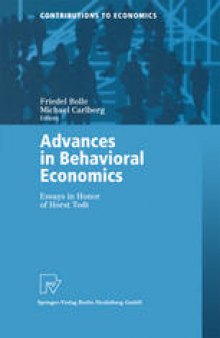 Advances in Behavioral Economics: Essays in Honor of Horst Todt
