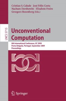 Unconventional Computation: 8th International Conference, UC 2009, Ponta Delgada, Portugal, September 7-11, 2009. Proceedings