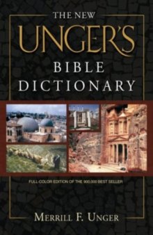 The New Unger's Bible Dictionary