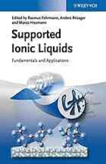 Supported ionic liquids : fundamentals and applications