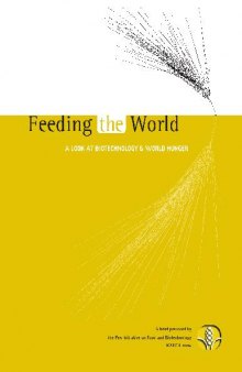 Feeding The World A Look At BioTechnology and World Hunger