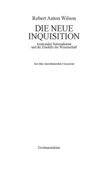 Die neue Inquisition. Irrationaler Rationalismus und die Zitadelle der Wissenschaft, 2.Auflage