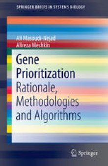 Gene Prioritization: Rationale, Methodologies and Algorithms