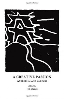 A creative passion : anarchism and culture