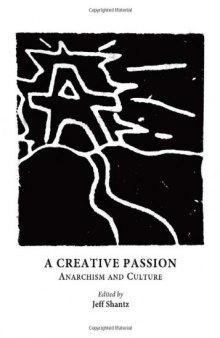 A Creative Passion: Anarchism and Culture