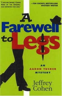 A Farewell to Legs: An Aaron Tucker Mystery (Aaron Tucker Mysteries, 2)
