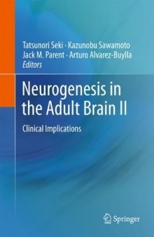 Neurogenesis in the Adult Brain II: Clinical Implications