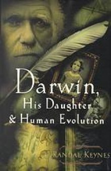 Darwin, his daughter, and human evolution
