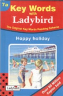 Happy Holiday (Key Words Reading Scheme Series A, Book 7)  