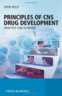 Principles of CNS Drug Development: From Test Tube to Patient