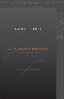 Who's Afraid of Philosophy?: Right to Philosophy 1 (Meridian: Crossing Aesthetics)