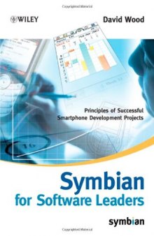 Symbian for Software Leaders: Principles of Successful Smartphone Development Projects