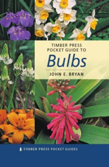 Pocket Guide to Bulbs (Timber Press Pocket Guides)