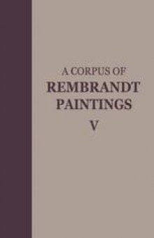 A Corpus of Rembrandt Paintings: Small-Scale History Paintings